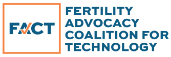 FACT - Fertility Advocacy Coalition for Technology